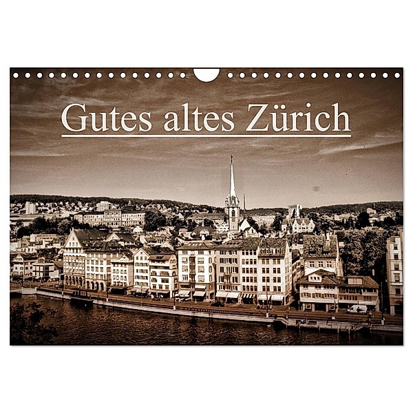 Gutes altes Zürich (Wandkalender 2024 DIN A4 quer), CALVENDO Monatskalender, Peter Läubli