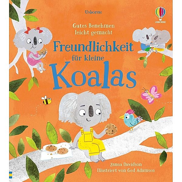 Gutes Benehmen leicht gemacht: Freundlichkeit für kleine Koalas, Susanna Davidson