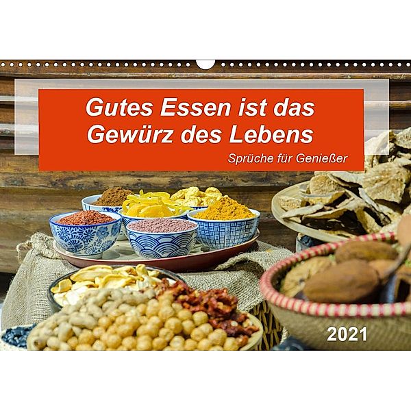 Gutes Essen ist das Gewürz des Lebens (Wandkalender 2021 DIN A3 quer), Kerstin Waurick