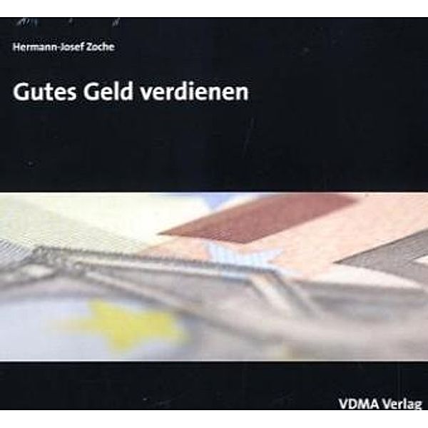 Gutes Geld verdienen, 1 Audio-CD, Hermann-Josef Zoche