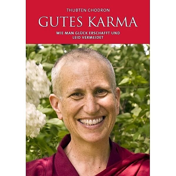 Gutes Karma, Thubten Chodron