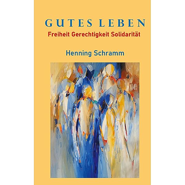 Gutes Leben, Henning Schramm