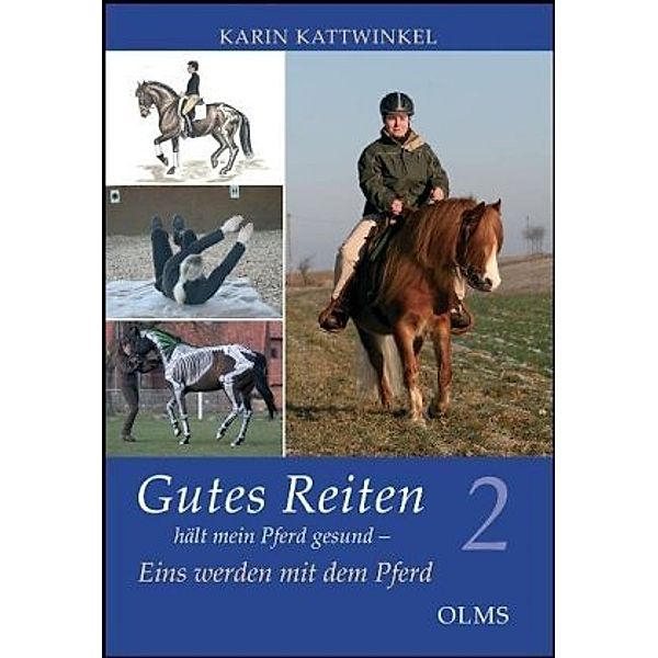Gutes Reiten hält mein Pferd gesund, Karin Kattwinkel