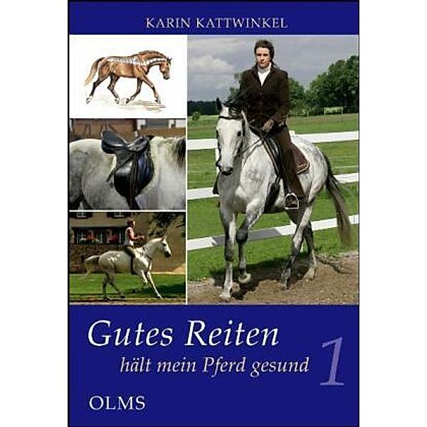 Gutes Reiten hält mein Pferd gesund, Karin Kattwinkel