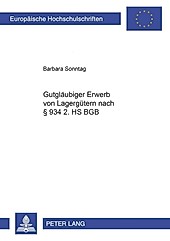 Gutgläubiger Erwerb von Lagergütern nach § 934 2. HS BGB. Barbara Sonntag, - Buch - Barbara Sonntag,