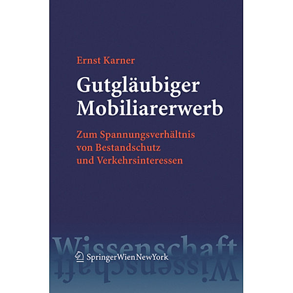 Gutgläubiger Mobiliarerwerb (f. Österreich), Ernst Karner