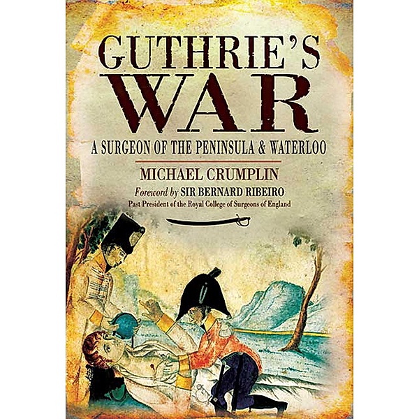 Guthrie's War / Pen & Sword Military, Michael Crumplin