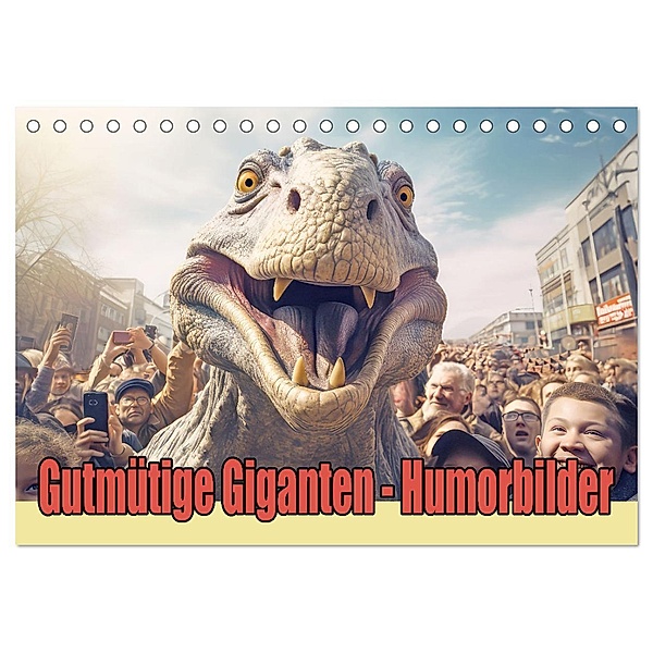 Gutmütige Giganten - Humorbilder (Tischkalender 2025 DIN A5 quer), CALVENDO Monatskalender, Calvendo, Liselotte Brunner-Klaus