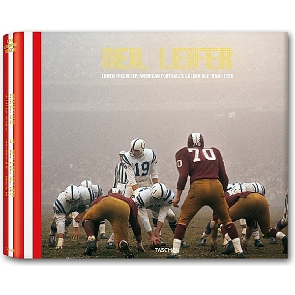 Guts and Glory: The Golden Age of American Football, 1958-1978, Neil Leifer