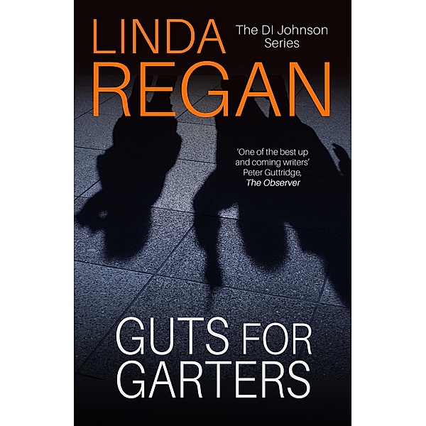 Guts for Garters / The DI Johnson Series, Linda Regan