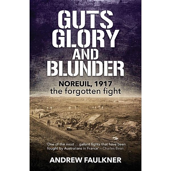 Guts Glory and Blunder, Andrew Faulkner