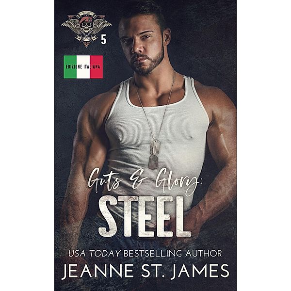 Guts & Glory: Steel (Edizione Italiana) / In the Shadows Security Bd.5, Jeanne St. James