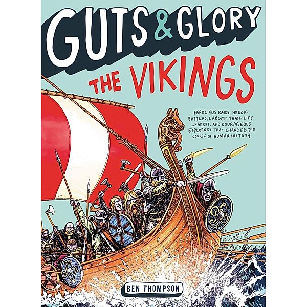 Guts & Glory: The Vikings / Guts & Glory Bd.2, Ben Thompson