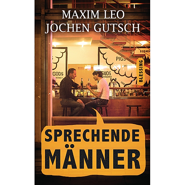 Gutsch, J: Sprechende Männer, Maxim Leo, Jochen-Martin Gutsch