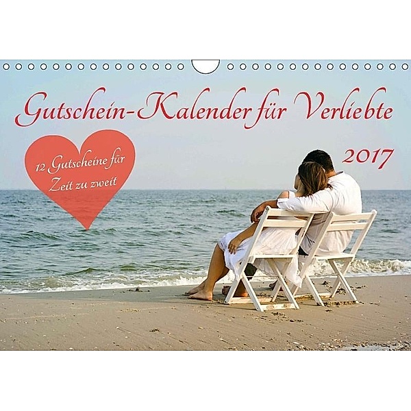 Gutschein-Kalender für Verliebte 2017 (Wandkalender 2017 DIN A4 quer), Steffani Lehmann