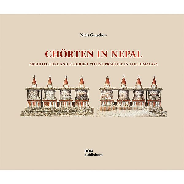 Gutschow, N: Chörten in Nepal, Niels Gutschow
