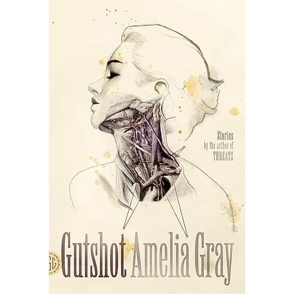 Gutshot, Amelia Gray