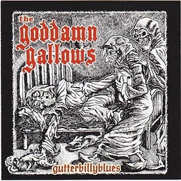 Gutterbillyblues (Vinyl), Goddamn Gallows