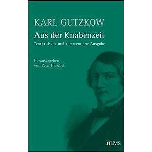 Gutzkow, K: Aus der Knabenzeit (1852), Karl Gutzkow