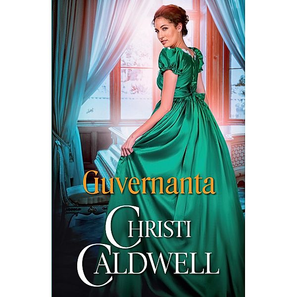 Guvernanta / Carti romantice/Alma, Christi Caldwell