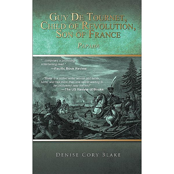 Guy De Tournet, Child of Revolution, Son of France, Denise Cory Blake