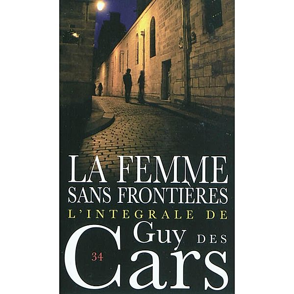 Guy des Cars 34 La femme sans frontières, Guy Des Cars