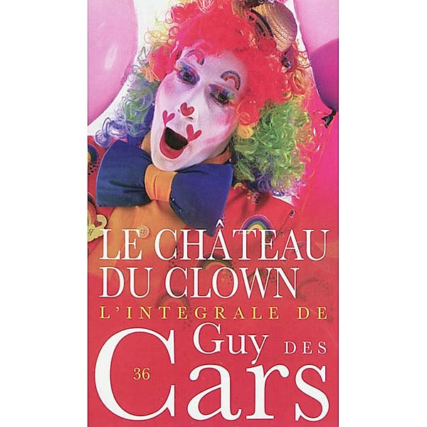 Guy des Cars 36 Le Château du clown, Guy Des Cars