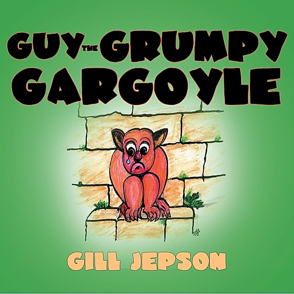 Guy the Grumpy Gargoyle, Gill Jepson