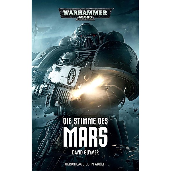 Guymer, D: Warhammer 40.000 - Die Stimme des Mars, David Guymer