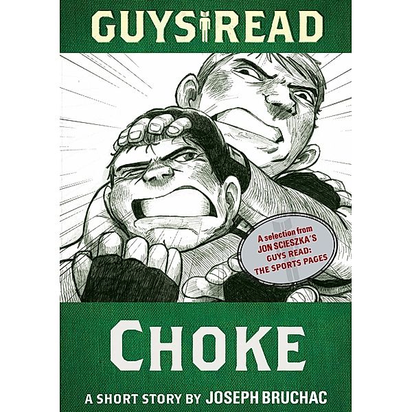 Guys Read: Choke / Guys Read, Joseph Bruchac