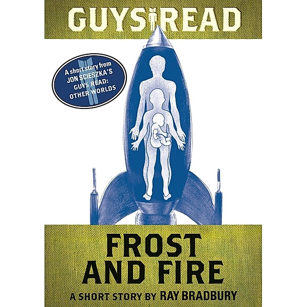 Guys Read: Frost and Fire / Guys Read, Ray Bradbury