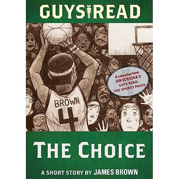 Guys Read: The Choice / Guys Read, James Brown