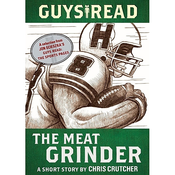 Guys Read: The Meat Grinder / Guys Read, Chris Crutcher