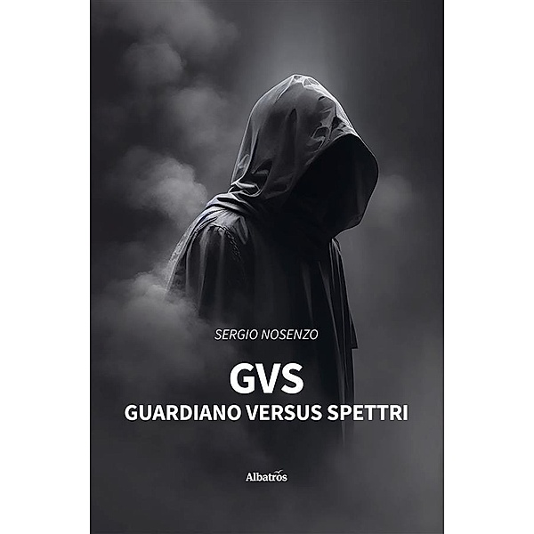 GvS: guardiano versus spettri, Sergio Nosenzo