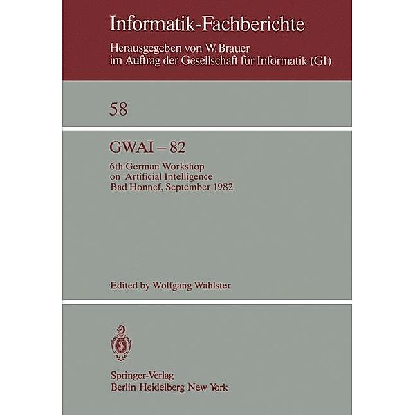 GWAI-82 / Informatik-Fachberichte Bd.58