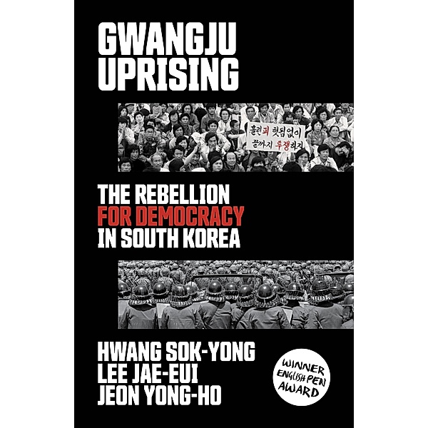 Gwangju Uprising, Hwang Sok-Yong, Lee Jae-Eui, Jeon Yong-Ho