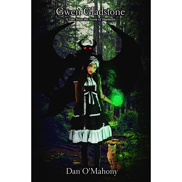 Gwen Gladstone: A Tale from the Town of Harmony (Horror in Harmony, #2) / Horror in Harmony, Dan O'Mahony