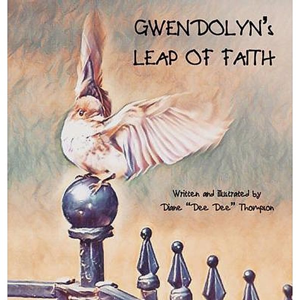 Gwendolyn's Leap of Faith / Gwendolyn Series Bd.2, Diane Dee Dee Thompson