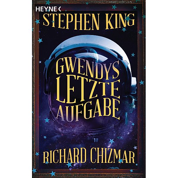 Gwendys letzte Aufgabe / Gwendy Bd.3, Stephen King, Richard Chizmar