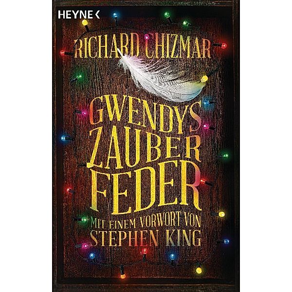 Gwendys Zauberfeder / Gwendy Bd.2, Richard Chizmar