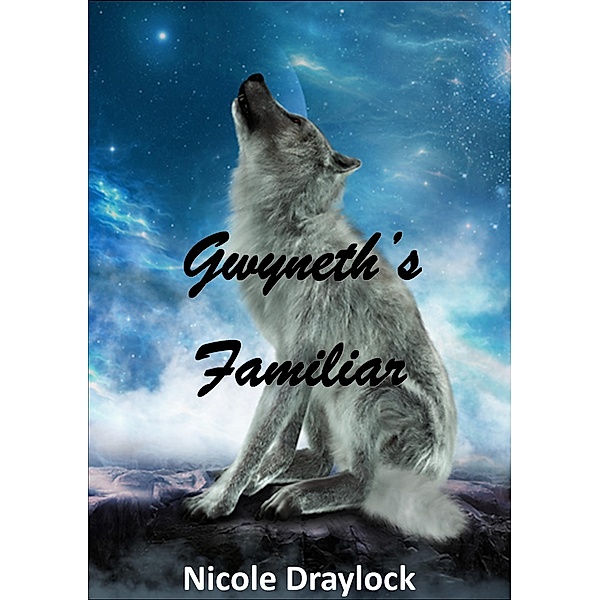 Gweneth's Familiar, Nicole Draylock