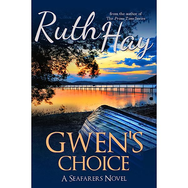 Gwen's Choice (Seafarers, #4) / Seafarers, Ruth Hay