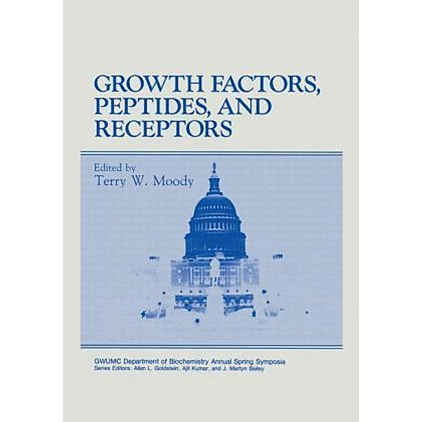 GWUMC Department of Biochemistry and Molecular Biology Annual Spring Symposia / Growth Factors, Peptides, and Receptors