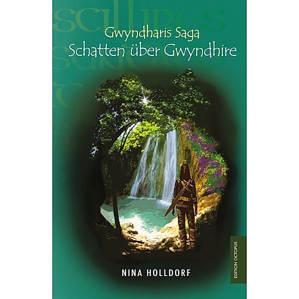 Gwyndharis Saga - Schatten über Gwyndhire, Nina Holldorf