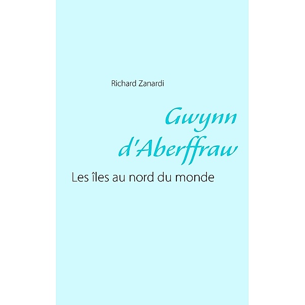 Gwynn d'Aberffraw, Richard Zanardi