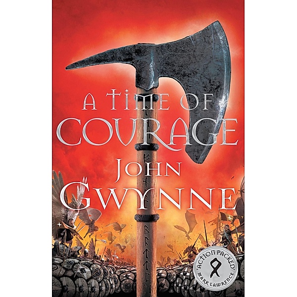Gwynne, J: Time of Courage, John Gwynne