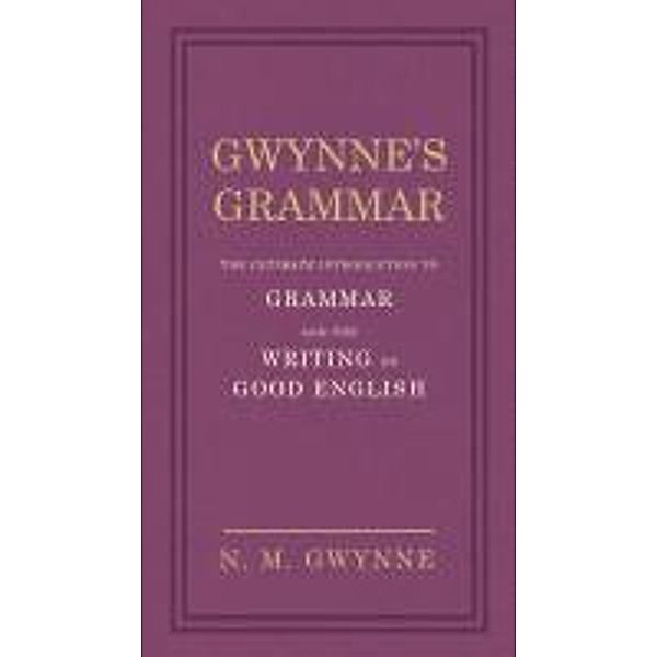Gwynne's Grammar, N.M. Gwynne