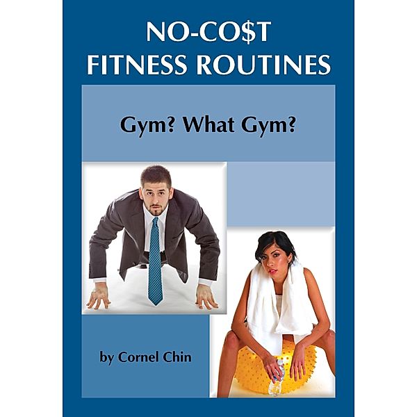 Gym, What Gym?, Cornel Chin