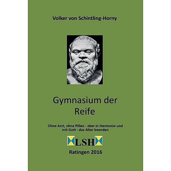 Gymnasium der Reife, Volker von Schintling-Horny