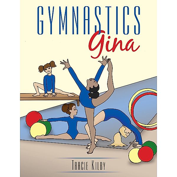 Gymnastics Gina, Tracie Kilby